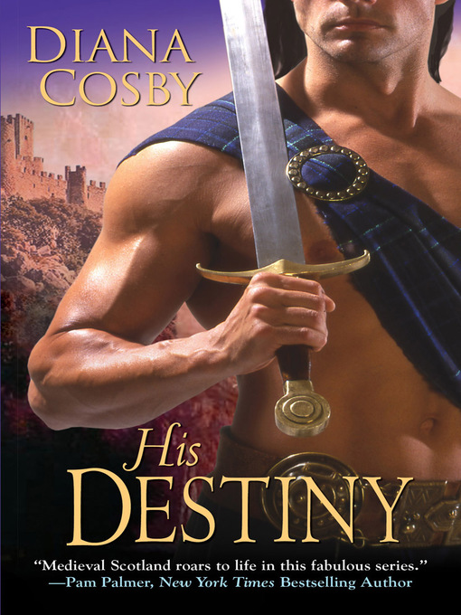Title details for His Destiny by Diana Cosby - Available